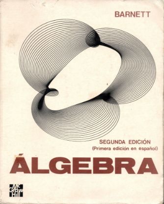Imagen de Libro Álgebra, Raymond A. Barnett, Edit. McGraw Hill, Ed. 1ª