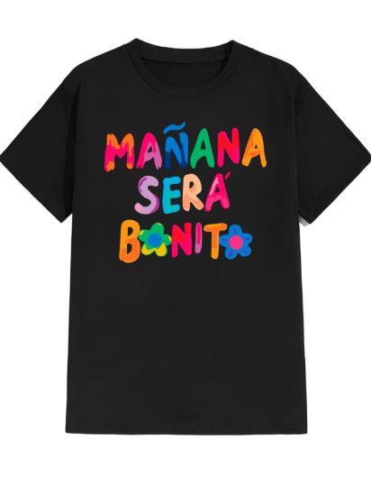 Imagen de Playera manga corta 100% algodón diseño estampado "Mañana sera bonito"
