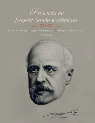Imagen de Libro Presencia de Joaquín García Icazbalceta