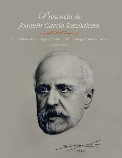 Imagen de Libro Presencia de Joaquín García Icazbalceta