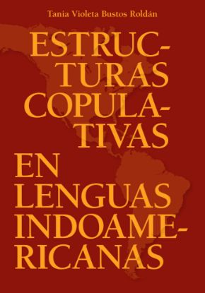 Imagen de Libro Estructuras copulativas en Lenguas indoamericanas