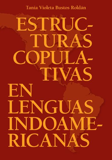 Imagen de Libro Estructuras copulativas en Lenguas indoamericanas