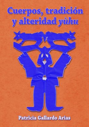 Imagen de Libro Cuerpos, tradición y alteridad yúhu