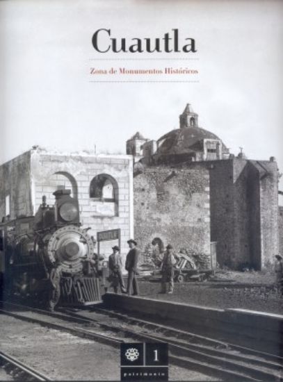 Imagen de Libro Cuautla. Zona de Monumentos Históricos