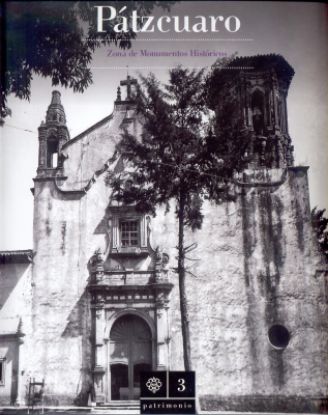 Imagen de Libro Pátzcuaro: Zona de Monumentos Históricos 