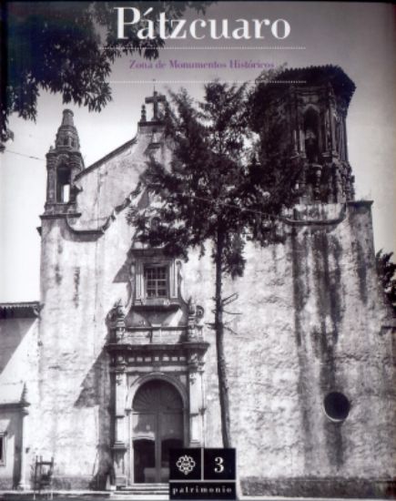Imagen de Libro Pátzcuaro: Zona de Monumentos Históricos 