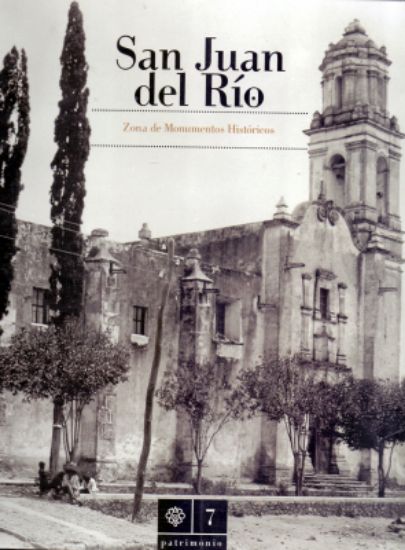 Imagen de Libro San Juan del Río. Zona de Monumentos Históricos