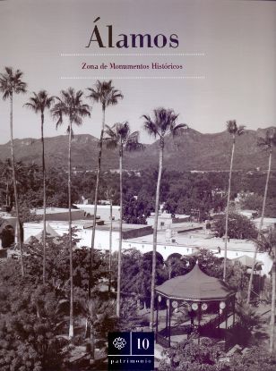 Imagen de Libro Álamos: Zona de Monumentos Históricos 