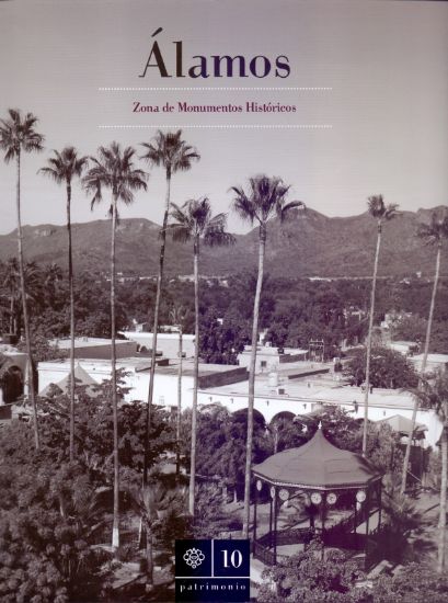 Imagen de Libro Álamos: Zona de Monumentos Históricos 