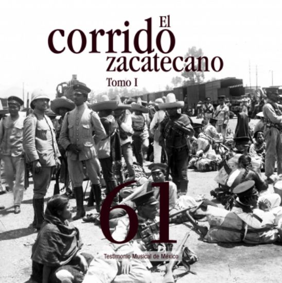 Imagen de Fonograma. Libro y cd El corrido zacatecano, Testimonio Musical de México, volumen 61  (tomo 1 y 2)