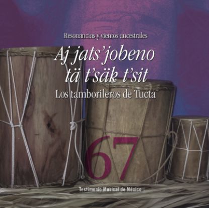 Imagen de Fonograma. Libro y cd Resonancias y vientos ancestrales Aj jats’jobeno tä t’säk t’sit: Los tamborileros de Tucta 