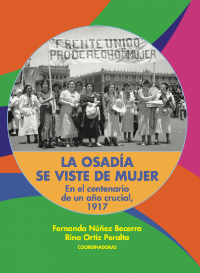 Imagen de Libro La osadía se viste de mujer: En el centenario de un año crucial, 1917